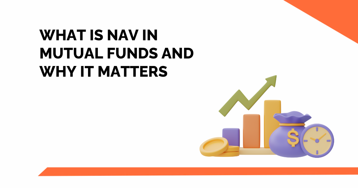what-is-nav-in-mutual-funds-and-its-impact-on-investments