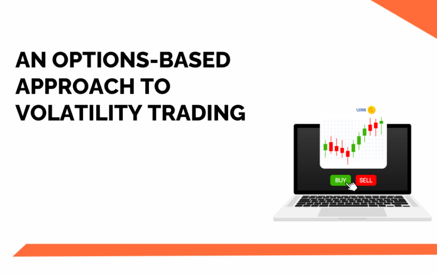 Volatility Trading- 4 Profitable Options Strategies