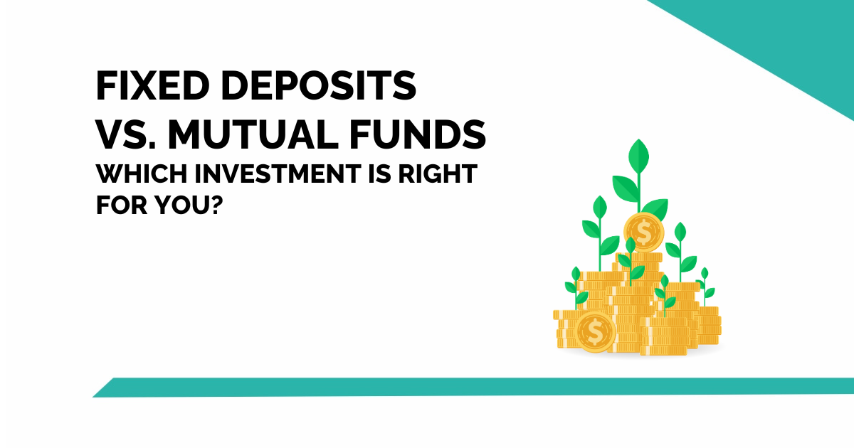 fixed-deposits-vs.-mutual-funds-–-understand-the-6-powerful-differences