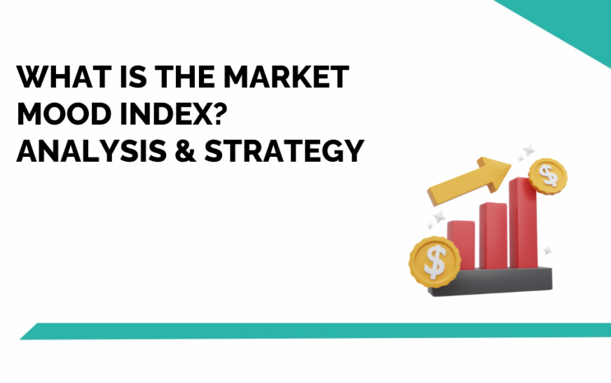 What Is Market Mood Index(MMI)? Analysis & Strategy