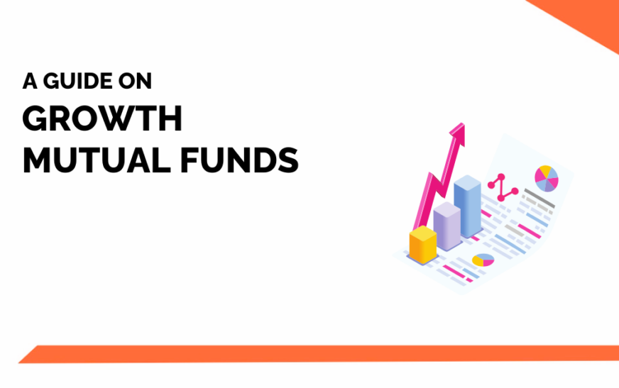 Understanding The Concept Of Growth Mutual Funds