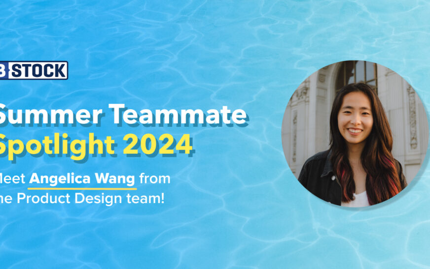 B-Stock’s Summer Teammate Spotlight 2024: Meet Angelica Wang