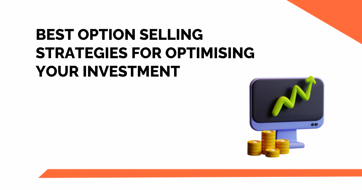 best-options-selling-strategies-you-should-know